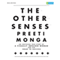 The Other Senses (Unabridged) audio book by Preeti Monga