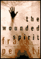 The Wounded Spirit audio book by Frank Peretti