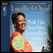 Walk Like You Have Somewhere to Go (Unabridged)