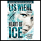 Heart of Ice (Unabridged) audio book by Lis Wiehl