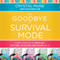 Say Goodbye to Survival Mode: 9 Simple Strategies to Stress Less, Sleep More, and Restore Your Passion for Life (Unabridged) audio book by Crystal Paine