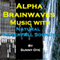 Alpha Brainwaves Music Mixed with Natural Waterfall Sounds: For Deep Relaxation and Light Meditation audio book by Sunny Oye