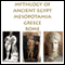 The Mythology of Ancient Egypt, Mesopotamia, Greece and Rome (Unabridged) audio book by Charles Pricheta
