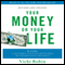 Your Money or Your Life: 9 Steps to Transforming Your Relationship with Money and Achieving Financial Independence audio book by Vicki Robin