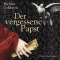 Der vergessene Papst audio book by Barbara Goldstein