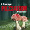 Pilzsaison (Tannenbergs Flle) audio book by Bernd Franzinger