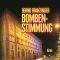 Bombenstimmung audio book by Bernd Franzinger