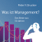 Was ist Management? Das Beste aus 50 Jahren audio book by Peter F. Drucker