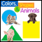 Colors, Shapes, and Animals audio book by Twin Sisters