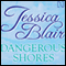 Dangerous Shores (Unabridged) audio book by Jessica Blair
