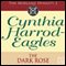 Dynasty 2: The Dark Rose (Unabridged) audio book by Cynthia Harrod-Eagles
