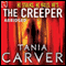 The Creeper audio book by Tania Carver