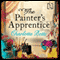 The Painter's Apprentice (Unabridged) audio book by Charlotte Betts