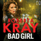 Bad Girl (Unabridged) audio book by Roberta Kray