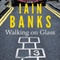 Walking On Glass (Unabridged) audio book by Iain Banks