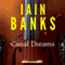 Canal Dreams (Unabridged) audio book by Iain Banks