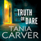 Truth or Dare: Brennan and Esposito, Book 6 (Unabridged) audio book by Tania Carver
