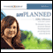 Unplanned: The Dramatic True Story of a Former Planned Parenthood Leader's Eye-Opening Journey Across the Life Line (Unabridged) audio book by Abby Johnson