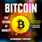 Bitcoin: The Future Of Money? (Unabridged) audio book by Dominic Frisby