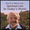 Practical Spirituality: Spiritual Life in Today's World audio book by David R. Hawkins