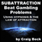 Subattraction: Beat Gambling Problems Using Hypnosis & The Law of Attraction audio book by Craig Beck