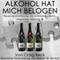 Alkohol Hat Mich Belogen [Alcohol Has Lied to Me (Session 4)]: Neuprogrammierung des Unterbewusstseins Hypnose-Sitzung 4 (Unabridged) audio book by Craig Beck