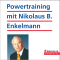 Powertraining mit Nikolaus B. Enkelmann audio book by Nikolaus Enkelmann