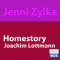 Homestory: Joachim Lottmann audio book by Jenni Zylka