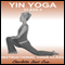 Yin Yoga Class 2 audio book by Charlotte Saint Jean