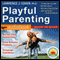 Playful Parenting audio book by Lawrence J. Cohen