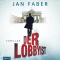 Der Lobbyist audio book by Jan Faber