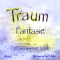 Traumfantasie. Fantasiereisen und Musik fr Klein und Gro audio book by Elke Brunling