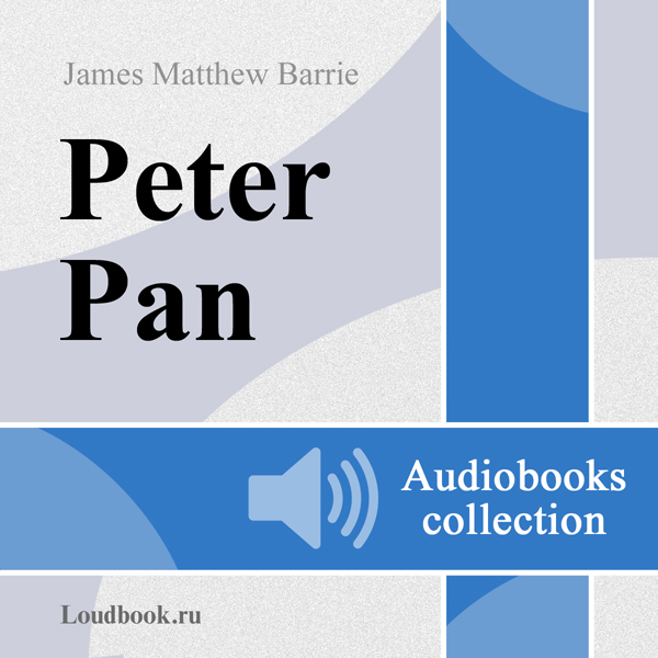 Pieter Pen [Peter Pan] (Unabridged) audio book by James Matthew Barrie