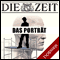 Das Portrt (DIE ZEIT) audio book by DIE ZEIT