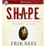 S.H.A.P.E.: Finding & Fulfilling Your Unique Purpose for Life (Unabridged) audio book by Erik Rees