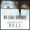 No Legal Grounds (Unabridged) audio book by James Scott Bell