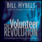The Volunteer Revolution: Unleashing the Power of Everybody (Unabridged) audio book by Bill Hybels