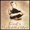 God's Handmaiden (Unabridged) audio book by Gilbert Morris