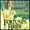 Fortune's Bride: The Brides of Montclair, Book 3 (Unabridged) audio book by Jane Peart