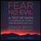 Fear No Evil: A Test of Faith, a Courageous Church, and an Unfailing God (Unabridged) audio book by Brady Boyd