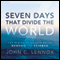 Seven Days That Divide the World: The Beginning According to Genesis and Science (Unabridged) audio book by John C. Lennox