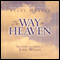 The Way to Heaven: The Gospel According to John Wesley (Unabridged) audio book by Steve Harper