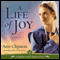 Life of Joy: Kauffman Amish Bakery, Book 4 (Unabridged) audio book by Amy Clipston