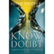 Know Doubt: Importance of Embracing Uncertainty in Your Faith (Unabridged) audio book by John Ortberg