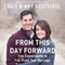 From This Day Forward: Five Commitments to Fail-Proof Your Marriage (Unabridged) audio book by Craig Groeschel, Amy Groeschel