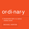Ordinary: Sustainable Faith in a Radical, Restless World (Unabridged) audio book by Michael Horton