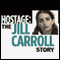 Hostage: The Jill Carroll Story