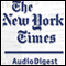 The New York Times Audio Digest, 1-Month Subscription audio book