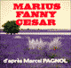 Marius / Fanny / Csar (La trilogie marseillaise) audio book by Marcel Pagnol