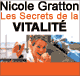 Les secrets de la vitalit - Plein d'nergie - A la maison - En vacances - Au travail audio book by Nicole Gratton